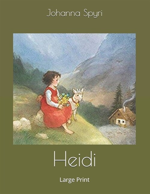 Heidi: Large Print (Paperback)