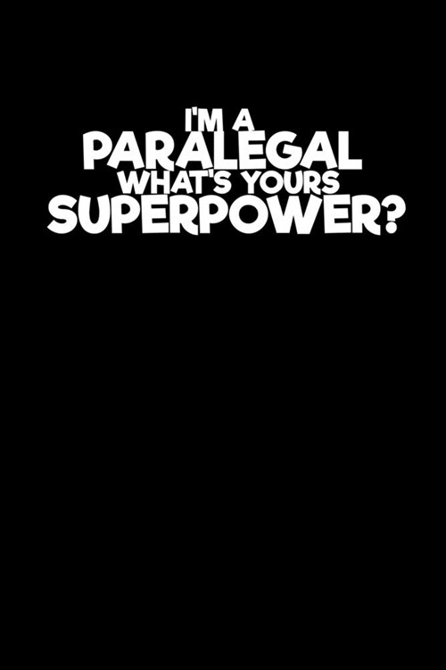 Paralegal whats your Superpower: Hangman Puzzles - Mini Game - Clever Kids - 110 Lined pages - 6 x 9 in - 15.24 x 22.86 cm - Single Player - Funny Gre (Paperback)