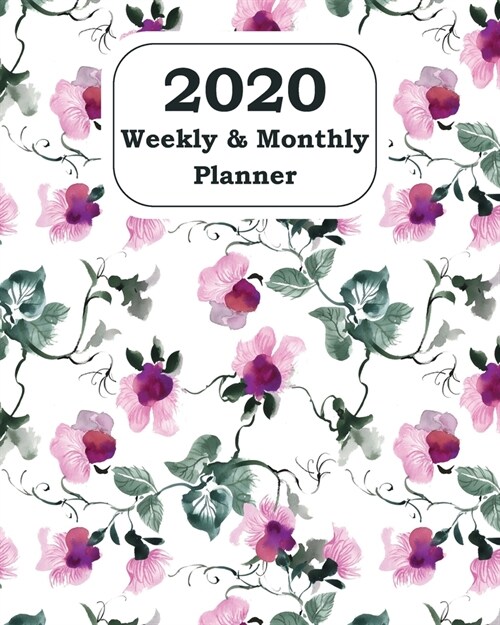 2020 Weekly & Monthly Planner: Jan 1, 2020 to Dec 31, 2020: Organizer & Diary With Holidays (Floral Cover) (Paperback)