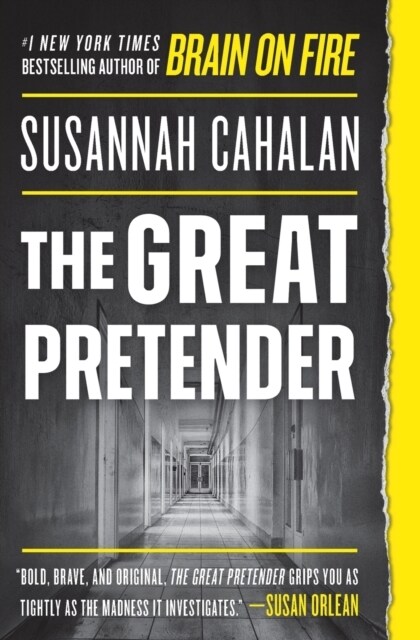 The Great Pretender: The Undercover Mission That Changed Our Understanding of Madness (Paperback)