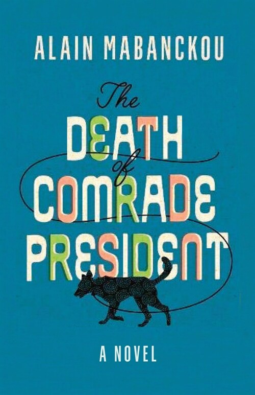 The Death of Comrade President (Hardcover)