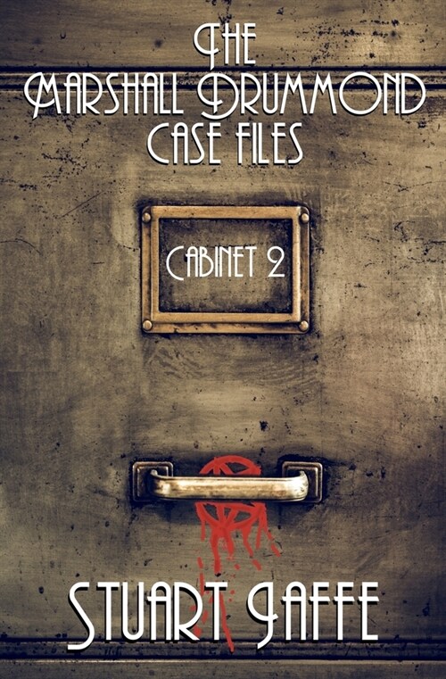 The Marshall Drummond Case Files: Cabinet 2 (Paperback)