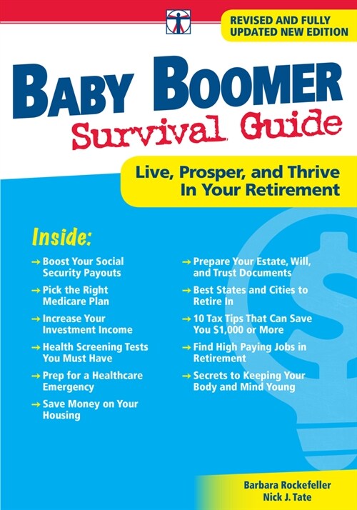 Baby Boomer Survival Guide, Second Edition: Live, Prosper, and Thrive in Your Retirement (Paperback)