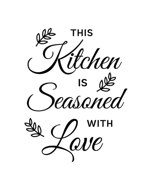 This Kitchen Is Seasoned With Love: Weekly Meal Planner, Shopping Grocery List, Food Planning Journal Calendar (Paperback)