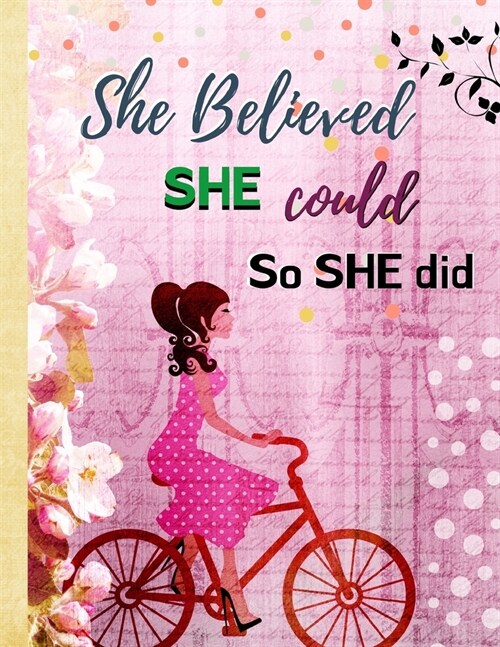 She believed she could so she did: 2020 and 2021 monthly planner to plan your month at a glance, calendars for 2 years, space to customize, for doodli (Paperback)