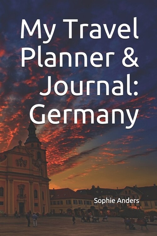 My Travel Planner & Journal: Germany (Paperback)