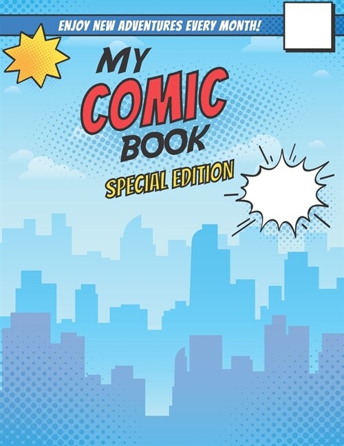 My Comic Book: Blank Comic Book-Many different panel variations! (Paperback)