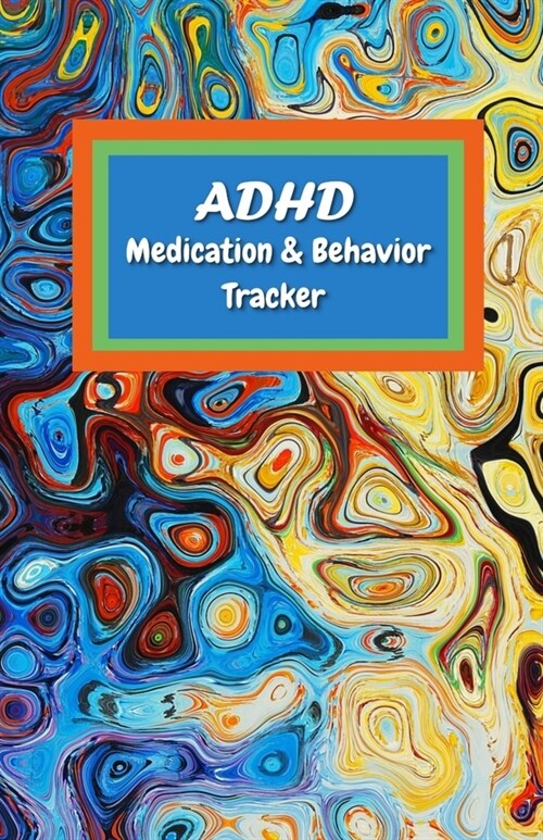 ADHD Medication & Behavior Tracker: 52-Week Progress Log Journal (Paperback)