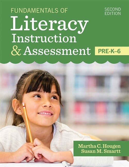 Fundamentals of Literacy Instruction & Assessment, Pre-K-6 (Hardcover, 2, Second Edition)