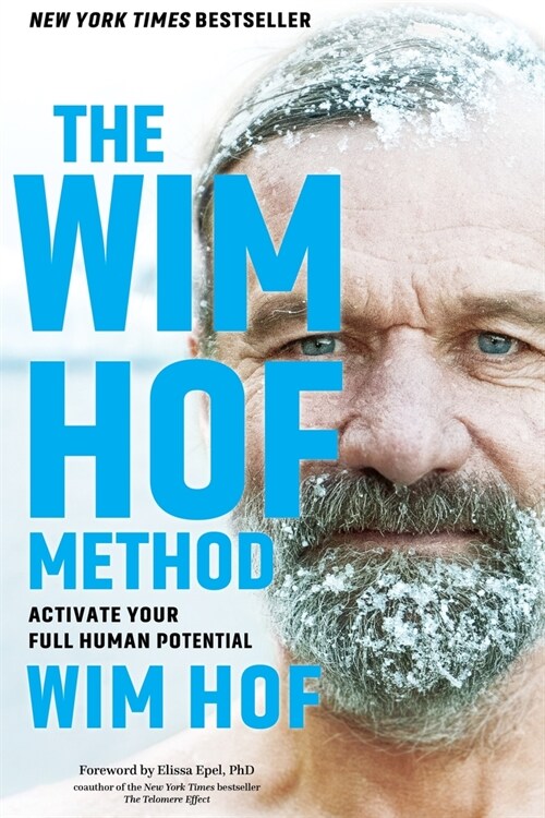 The Wim Hof Method: Activate Your Full Human Potential (Hardcover)
