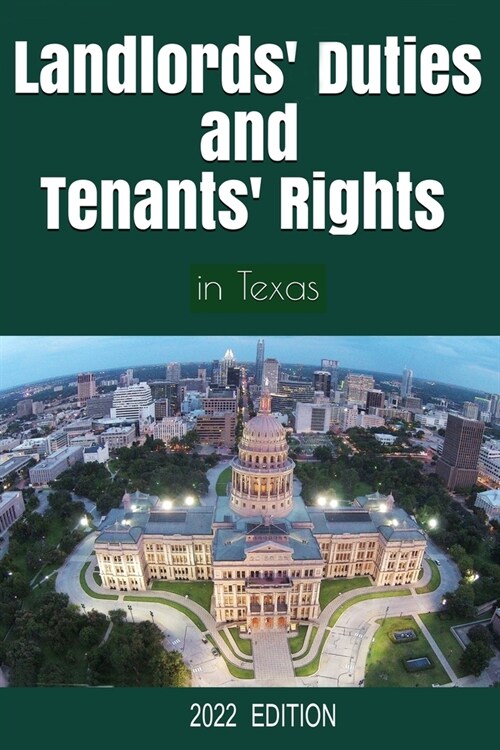 Landlords Duties and Tenants Rights: in Texas (Paperback)