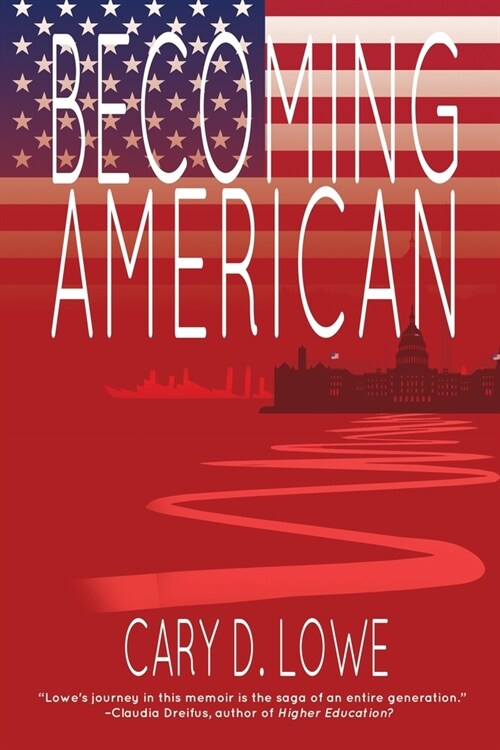 Becoming American: A Political Memoir (Paperback)