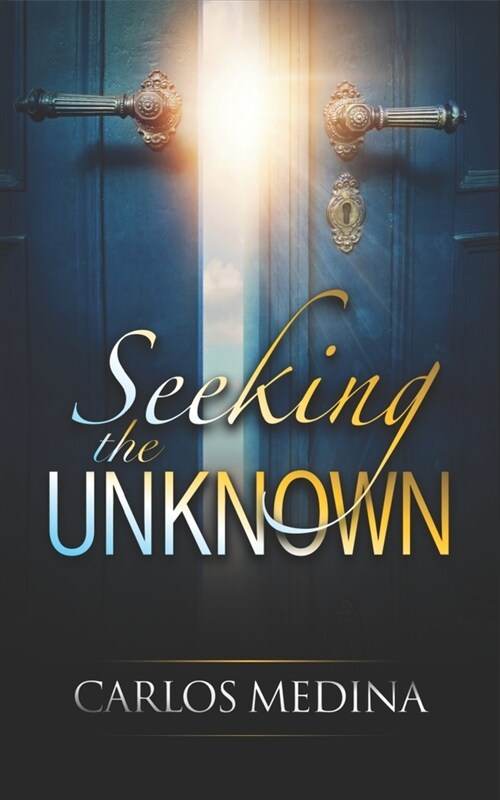 Seeking the Unknown (Paperback)