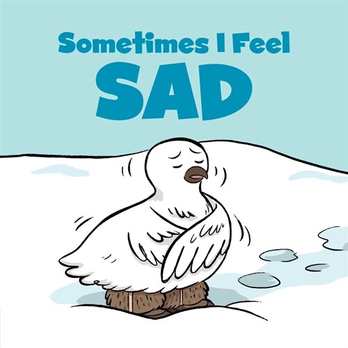 Sometimes I Feel Sad: English Edition (Paperback, English)