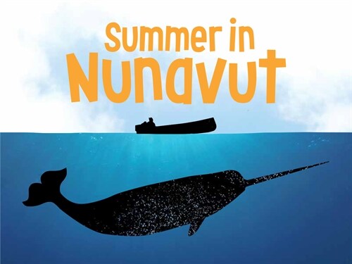 Summer in Nunavut (English) (Paperback, English)