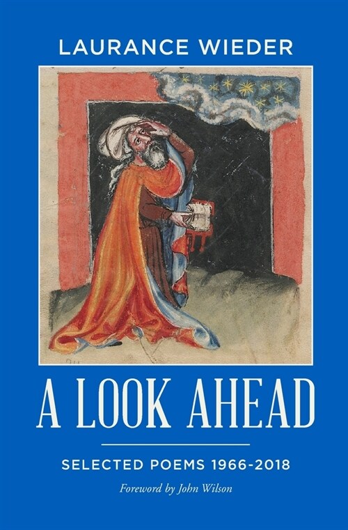 A Look Ahead: Selected Poems 1966-2018 (Paperback)