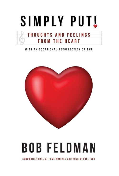 Simply Put!: Thoughts and Feelings from the Heart (Hardcover)