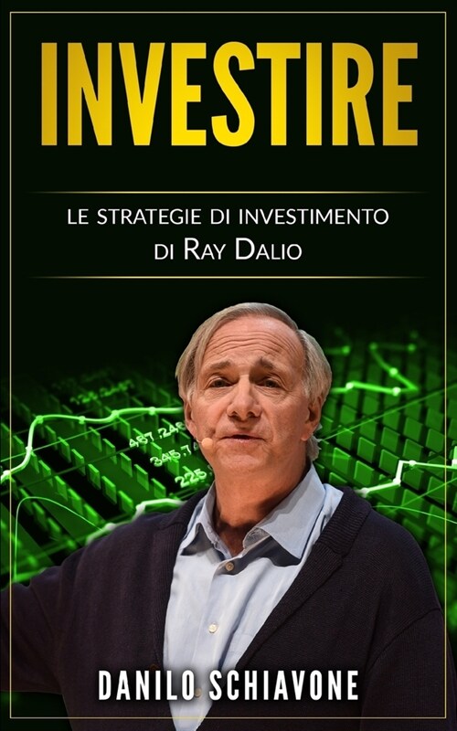 Investire: Le strategie di investimento di Ray Dalio (Paperback)