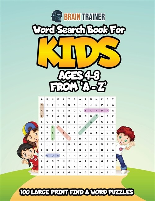 Word Search Book For Kids Ages 4 - 8 From A - Z (Paperback)