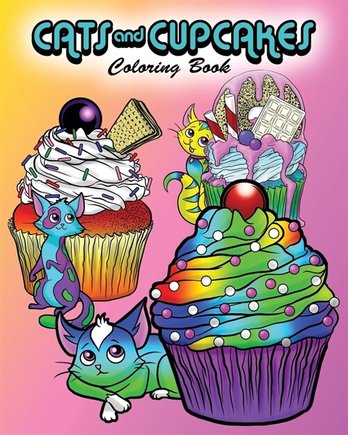 Cats and Cupcakes: Coloring Book (Paperback)