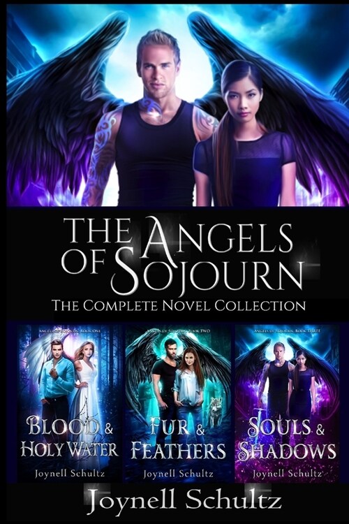 The Angels of Sojourn Novel Collection: A Paranormal Fantasy Series (Paperback)