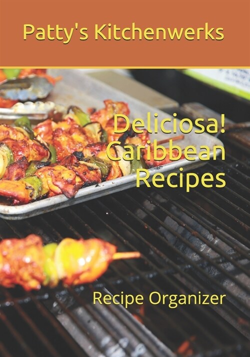 Deliciosa! Caribbean Recipes: Recipe Organizer (Paperback)