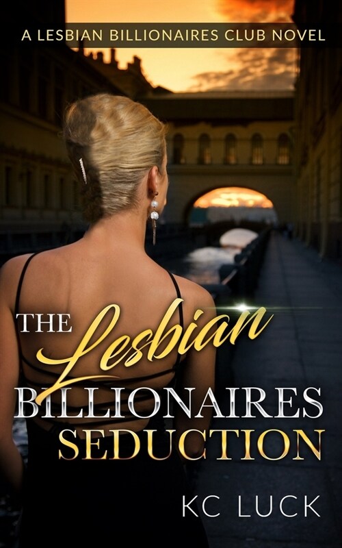 The Lesbian Billionaires Seduction (Paperback)