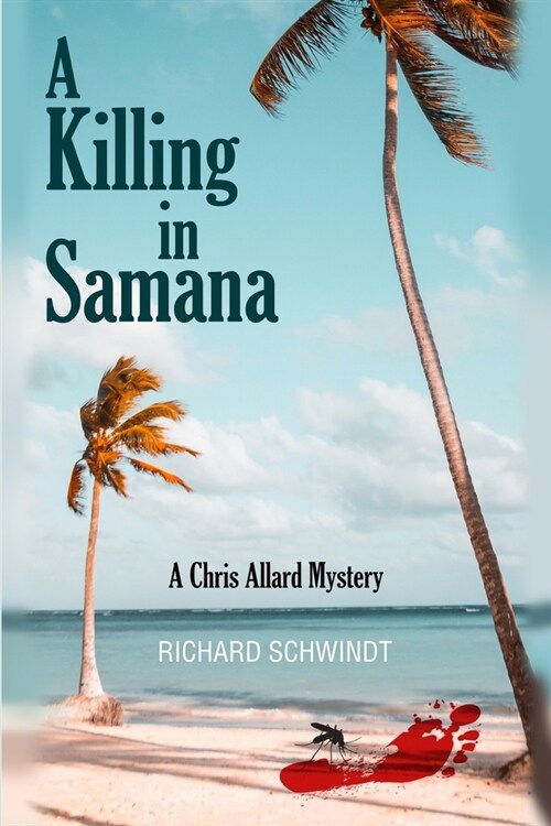 A Killing in Samana: A Chris Allard Mystery (Paperback)