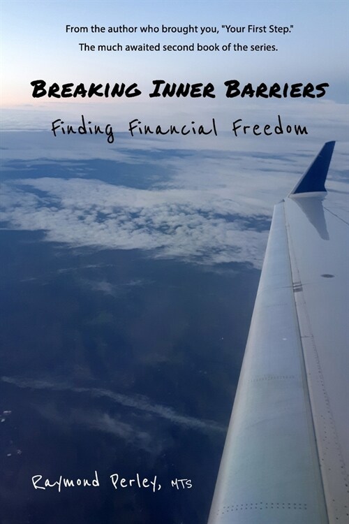 Breaking Inner Barriers: Finding Financial Freedom (Paperback)