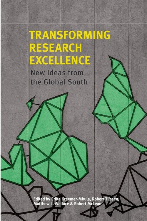Transforming Research Excellence: New Ideas from the Global South (Paperback)