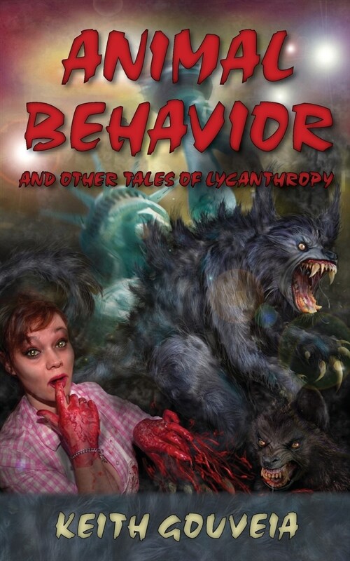 Animal Behavior and Other Tales of Lycanthropy (Paperback, 2, Expanded)