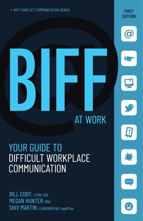 Biff at Work: Your Guide to Difficult Workplace Communication (Paperback)