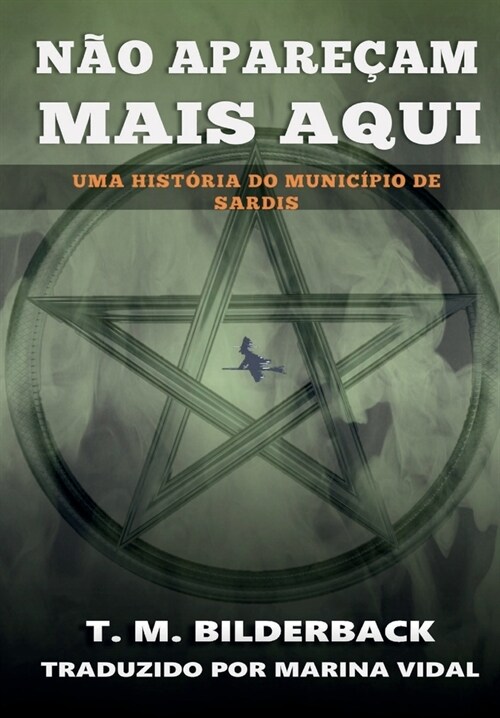 N? Apare?m Mais Aqui - Uma Hist?ia do Munic?io de Sardis (Hardcover)