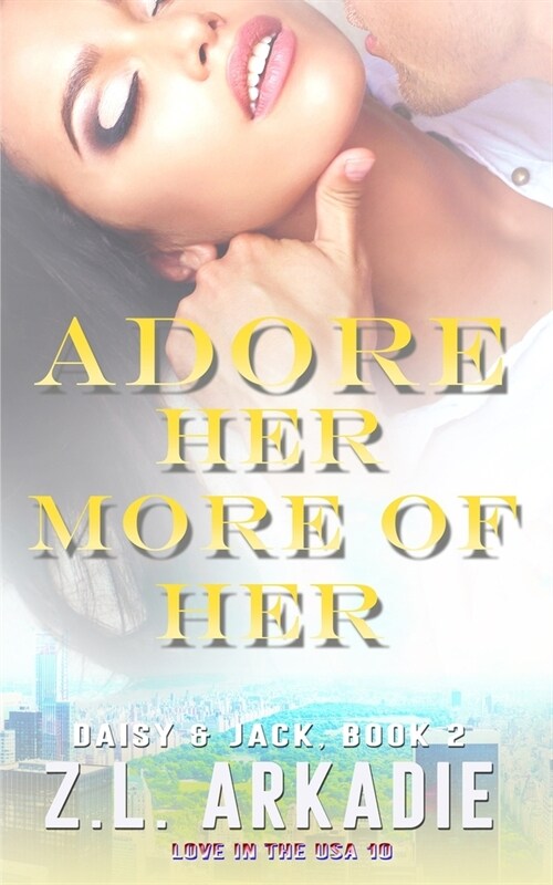 Adore Her, More of Her: Daisy & Jack, #2 (Paperback)