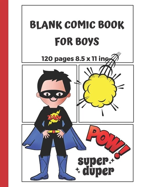 Blank Comic Book For Boys 120 pages 8.5 x 11 inc Super Duper (Paperback)