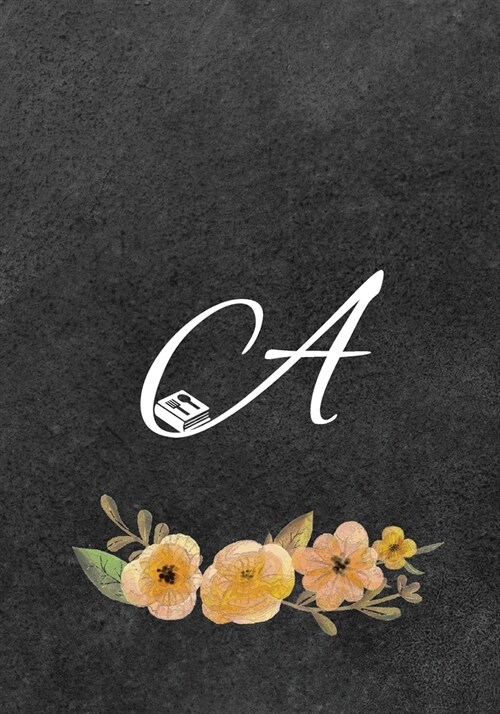 Initial Monogram Letter A on Chalkboard: Ultimate Blank Recipe Journal for Cooking Lovers, Gift for Cookbook Idea, Special Recipes and Notes for Favor (Paperback)