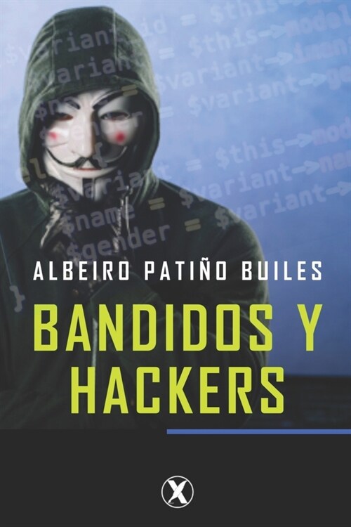 Bandidos y hackers (Paperback)