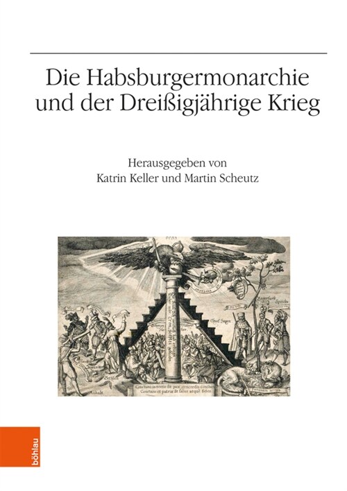 Die Habsburgermonarchie Und Der Dreissigjahrige Krieg (Hardcover, 1. Auflage)