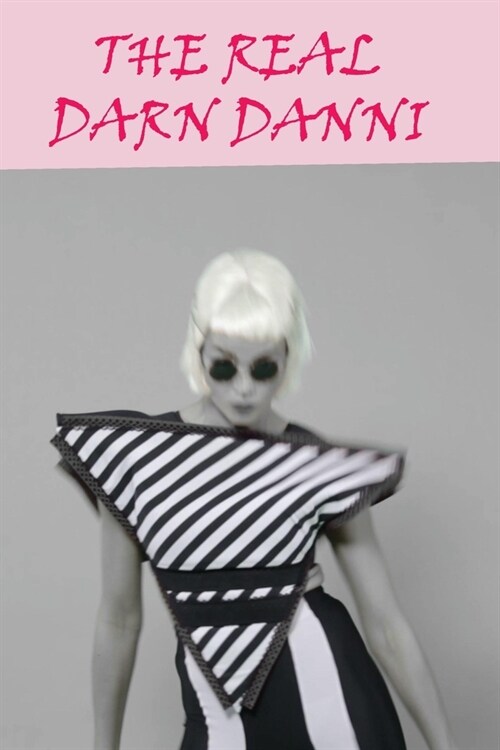 The Real Darn Danni (Paperback)