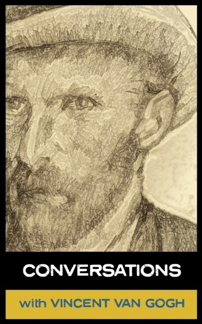 Conversations with Van Gogh (Paperback)