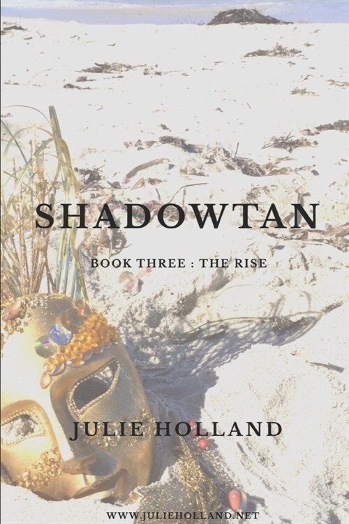 ShadowTan: The Rise: Book Three: The Rise (Paperback)