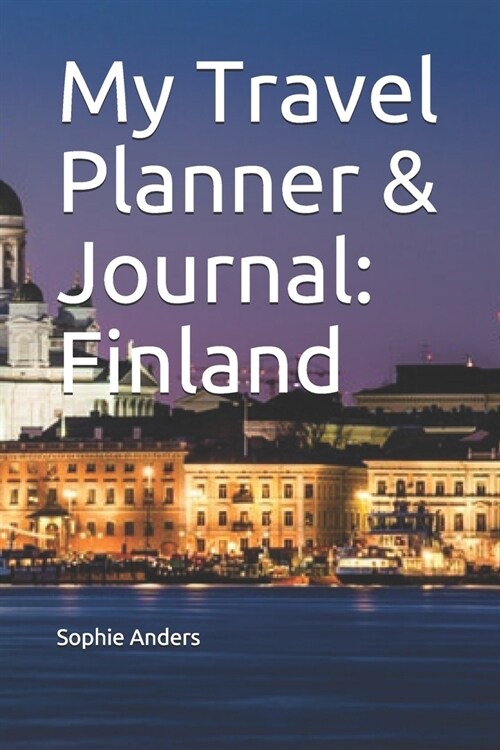 My Travel Planner & Journal: Finland (Paperback)