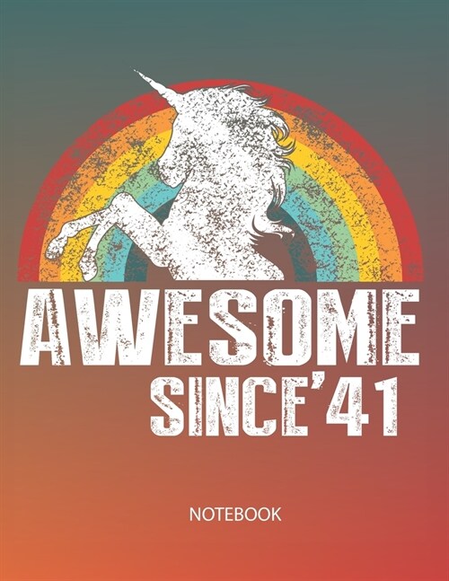 Birthday Gift Notebook: Awesome Since 1941 Notebook Journal, 120 ruled pages, 8.5 x 11 inch (Paperback)