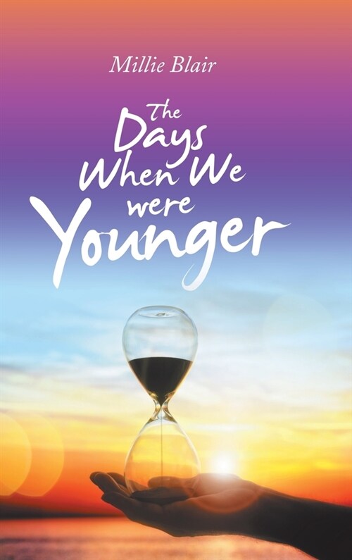 The Days When We Were Younger (Hardcover)