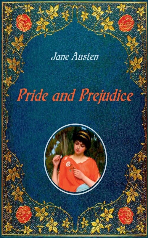 Pride and Prejudice - Illustrated: Unabridged - original text of the third edition (1817) - with numerous illustrations by Hugh Thomson (Paperback)