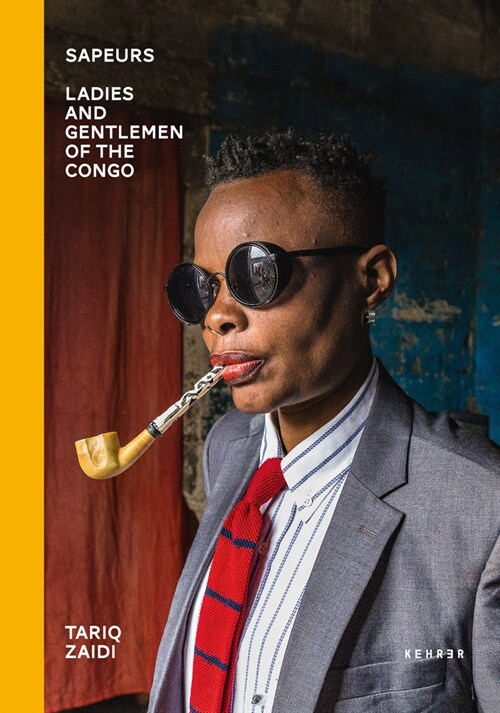 Sapeurs: Ladies & Gentlemen of the Congo (Hardcover)