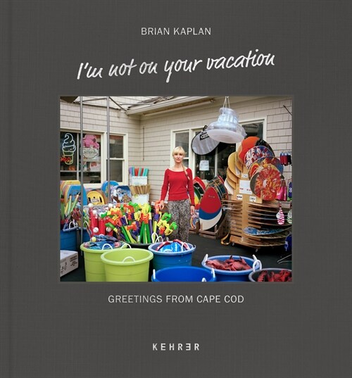 Im Not on Your Vacation: Greetings from Cape Cod (Hardcover)