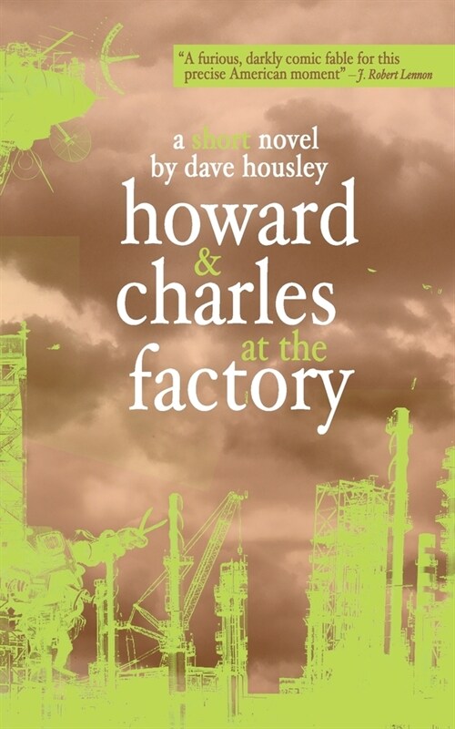 Howard and Charles at the Factory (Paperback)