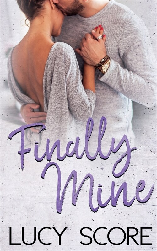 Finally Mine: A Small Town Love Story (Paperback)