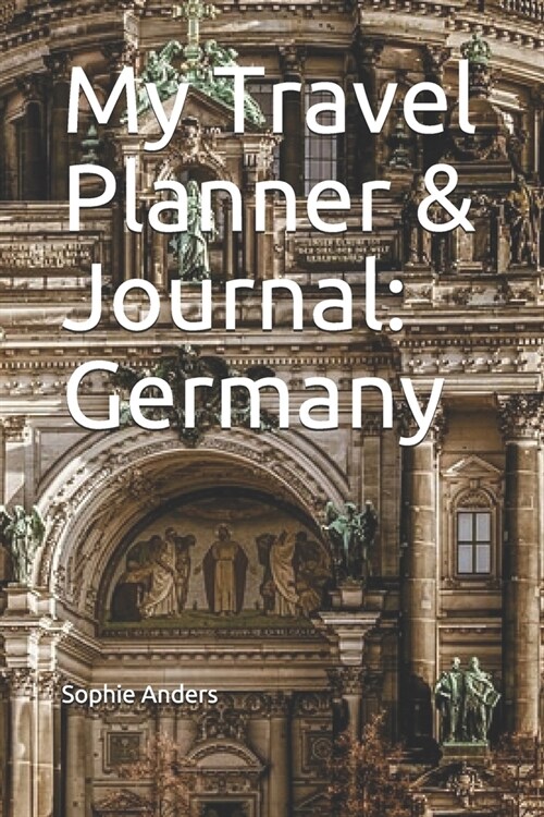 My Travel Planner & Journal: Germany (Paperback)